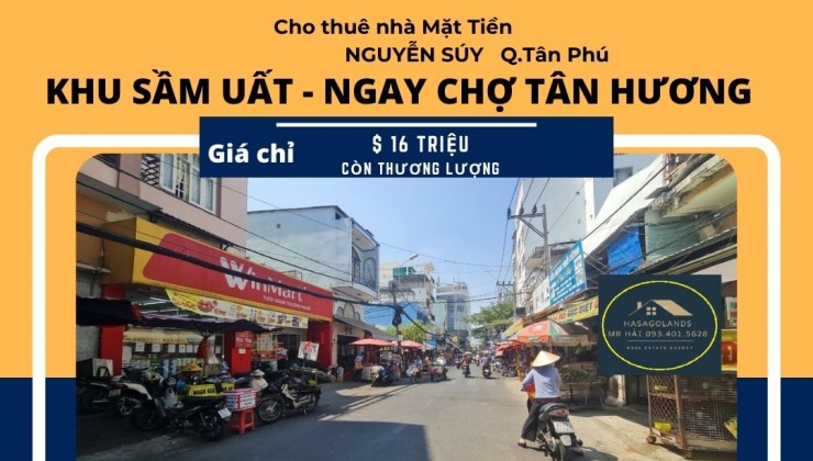 Cho thuê nhà mặt tiền Nguyễn Súy 104m2, 1Lầu, 16 triệu - cạnh CHỢ Tân Hương